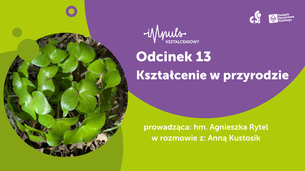 kształcenie w przyrodzie 12 odcinek podcastu CSI