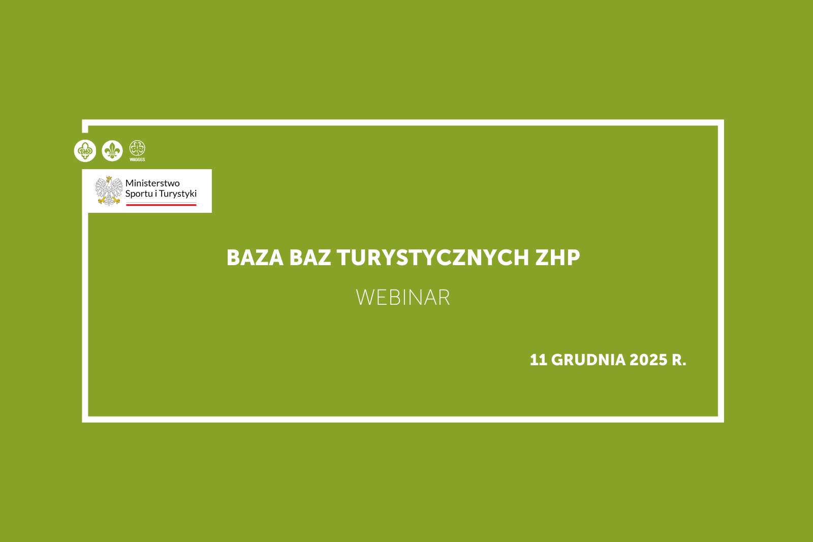 Webinar ZHP o Bazie Baz Turystycznych: poznaj wyszukiwanie baz, zarządzanie obiektem, rejestr nieruchomości i moduł magazynowy.