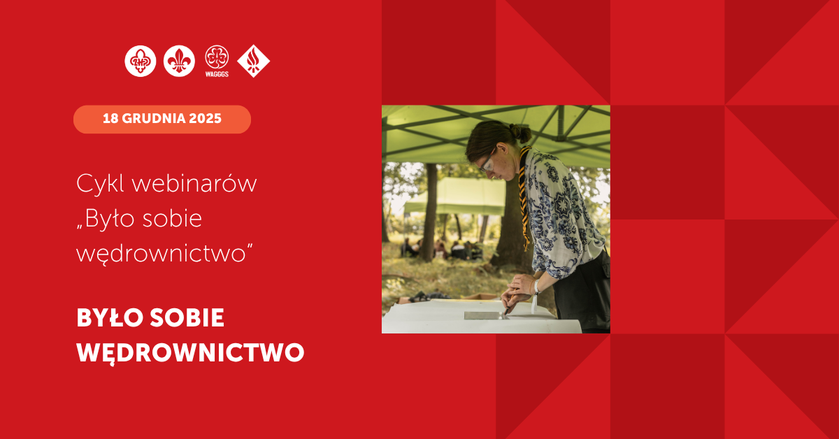 „Było sobie wędrownictwo”